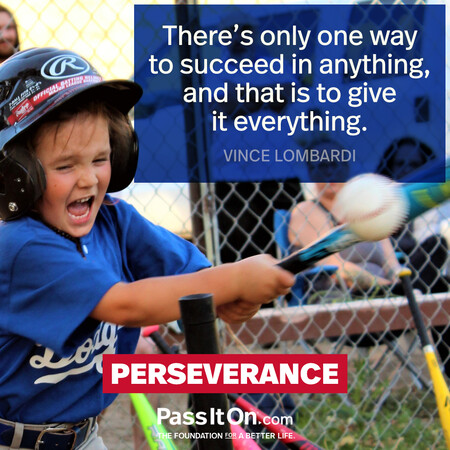 There's only one way to succeed in anything, and that is to give it everything. #<Author:0x00007fbd58d27a90>