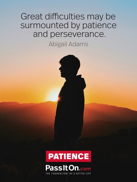 Great difficulties may be surmounted by patience and perseverance. #<Author:0x00007fbd5939ca88>
