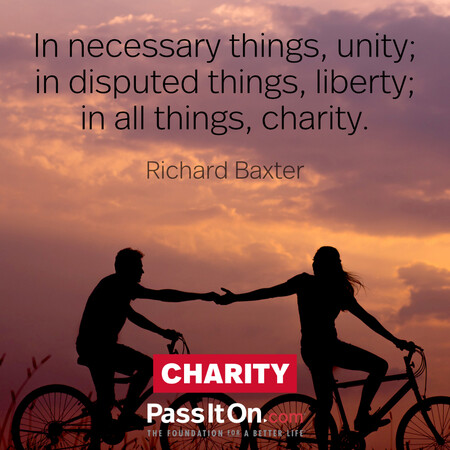 In necessary things, unity; in disputed things, liberty; in all things, charity. #<Author:0x00007fbd591cfa20>