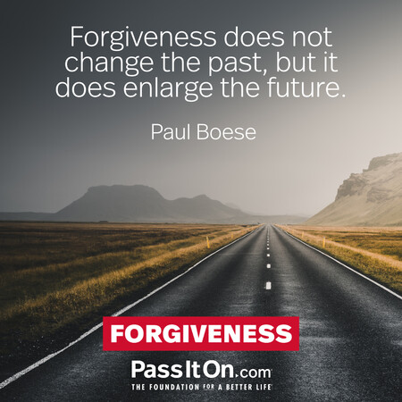 Forgiveness does not change the past, but it does enlarge the future. #<Author:0x00007fbd590e2e50>