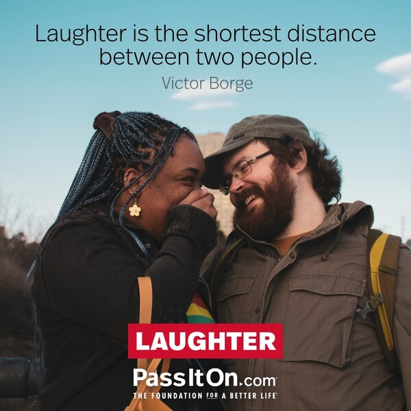Laughter is the shortest distance between two people. #<Author:0x00007fcdfaf4c958>