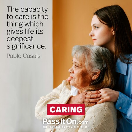 The capacity to care is the thing which gives life its deepest significance. #<Author:0x00007fcdfa701910>