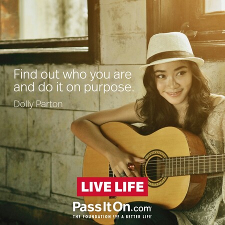 Find out who you are and do it on purpose. #<Author:0x00007fcdfbeee758>