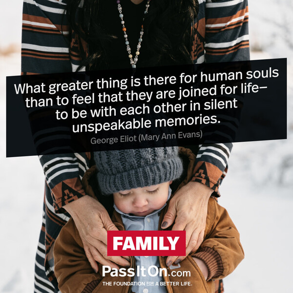 What greater thing is there for human souls than to feel that they are joined for life - to be with each other in silent unspeakable memories. #<Author:0x00007fcdfa78ec48>