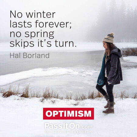 No winter lasts forever; no spring skips it's turn. #<Author:0x00007fcdfbea8988>