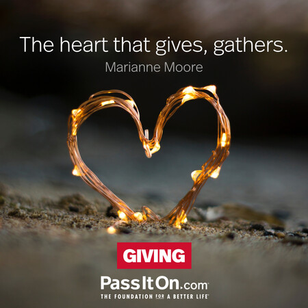 The heart that gives, gathers. #<Author:0x00007fbd58a38fc8>