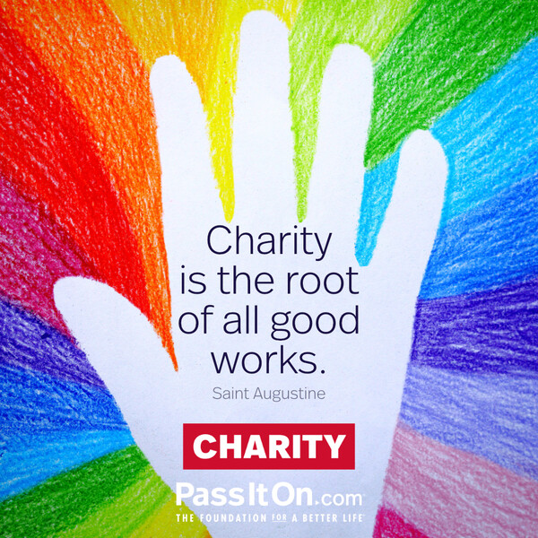 Charity is the root of all good works. #<Author:0x00007fcdf9f212e0>