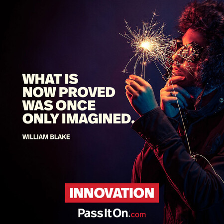 What is now proved was once only imagined. #<Author:0x00007fcdfa7e1ba0>