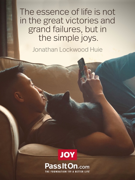 The essence of life is not in the great victories and grand failures, but in the simple joys. #<Author:0x00007fcdfbd9b540>