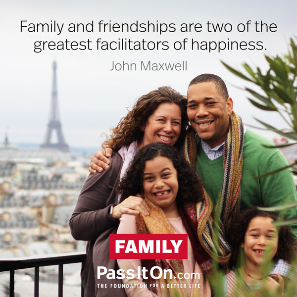 Family and friendships are two of the greatest facilitators of happiness. #<Author:0x00007fcdfa7b9380>