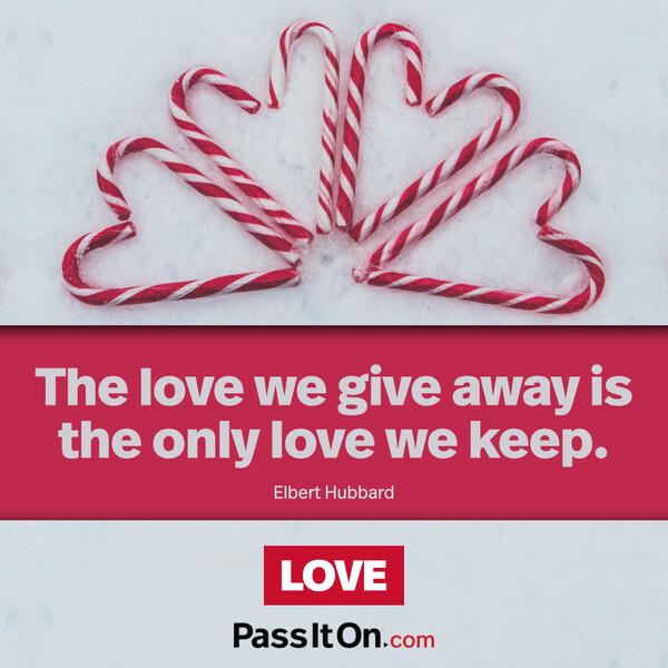 The love we give away is the only love we keep. #<Author:0x00007fcdfa7e6e20>