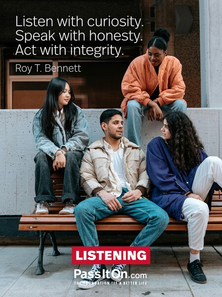 Listen with curiosity. Speak with honesty. Act with integrity. #<Author:0x00007fcdfa710280>