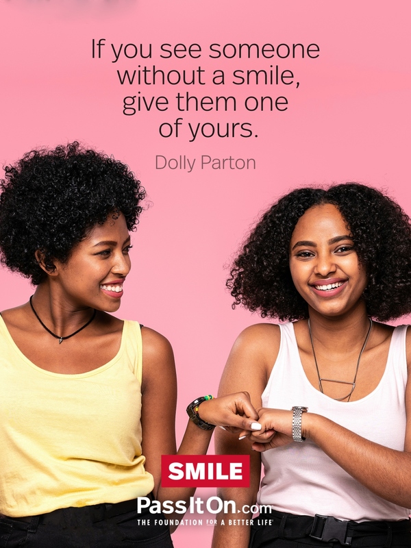If you see someone without a smile, give them one of yours. #<Author:0x00007fcdfbed0140>
