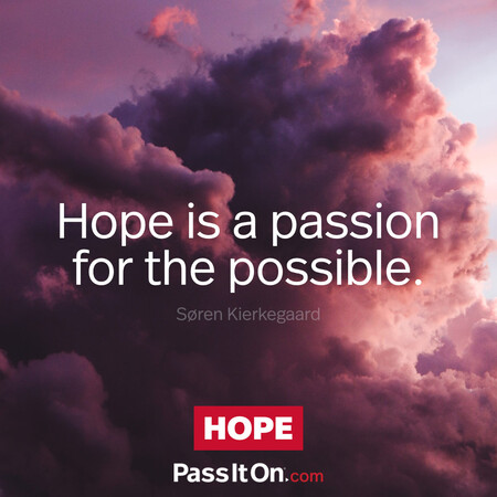 Hope is a passion for the possible.  #<Author:0x00007fbd5895cd20>
