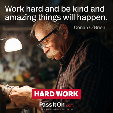 Work hard and be kind and amazing things will happen. #<Author:0x00007fcdf9f0bf58>