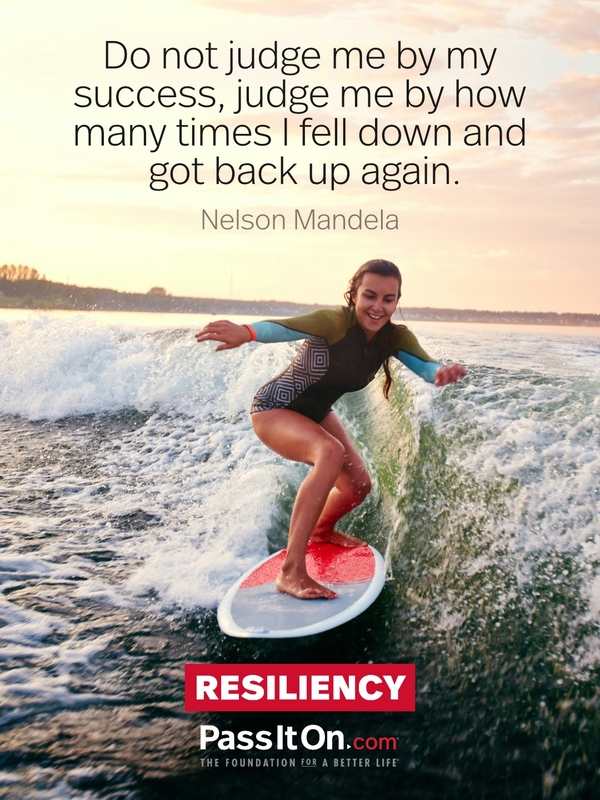 Do not judge me by my success, judge me by how many times I fell down and got back up again. #<Author:0x00007fcdfbeee258>