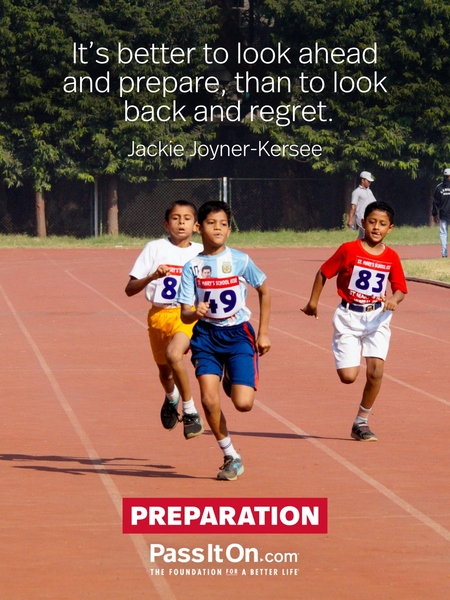It’s better to look ahead and prepare, than to look back and regret. #<Author:0x00007fcdfbeb48a0>