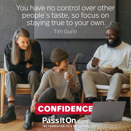 You have no control over other people's taste, so focus on staying true to your own. #<Author:0x00007fbd587c20a0>